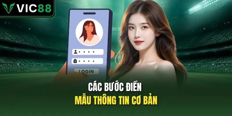 Các bước điền mẫu thông tin cơ bản