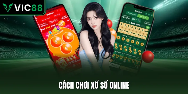 cách chơi xổ số online