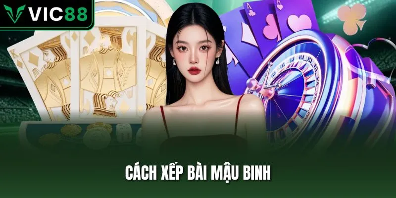 cách xếp bài mậu binh