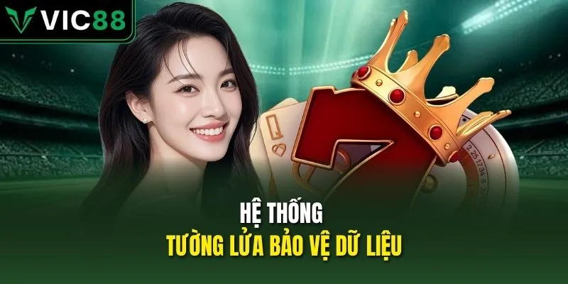 Hệ thống tường lửa bảo vệ dữ liệu