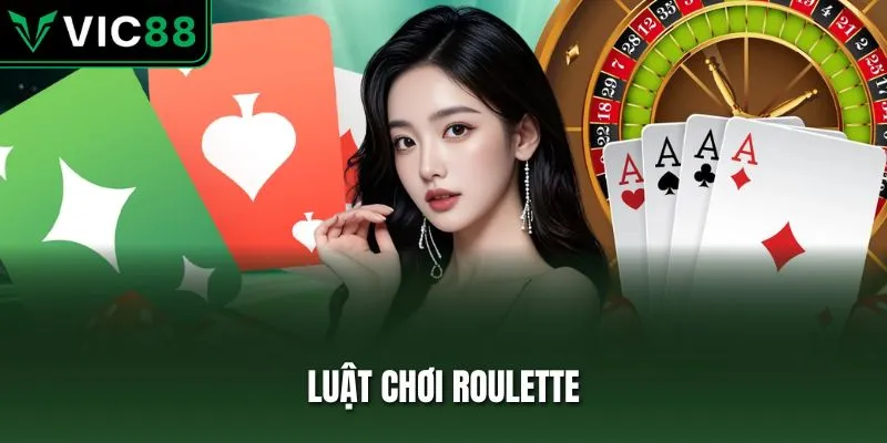 luật chơi Roulette