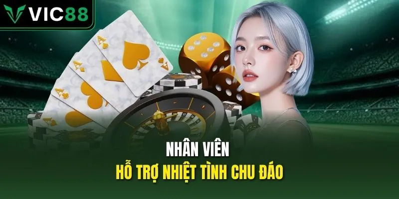 Nhân viên hỗ trợ nhiệt tình chu đáo